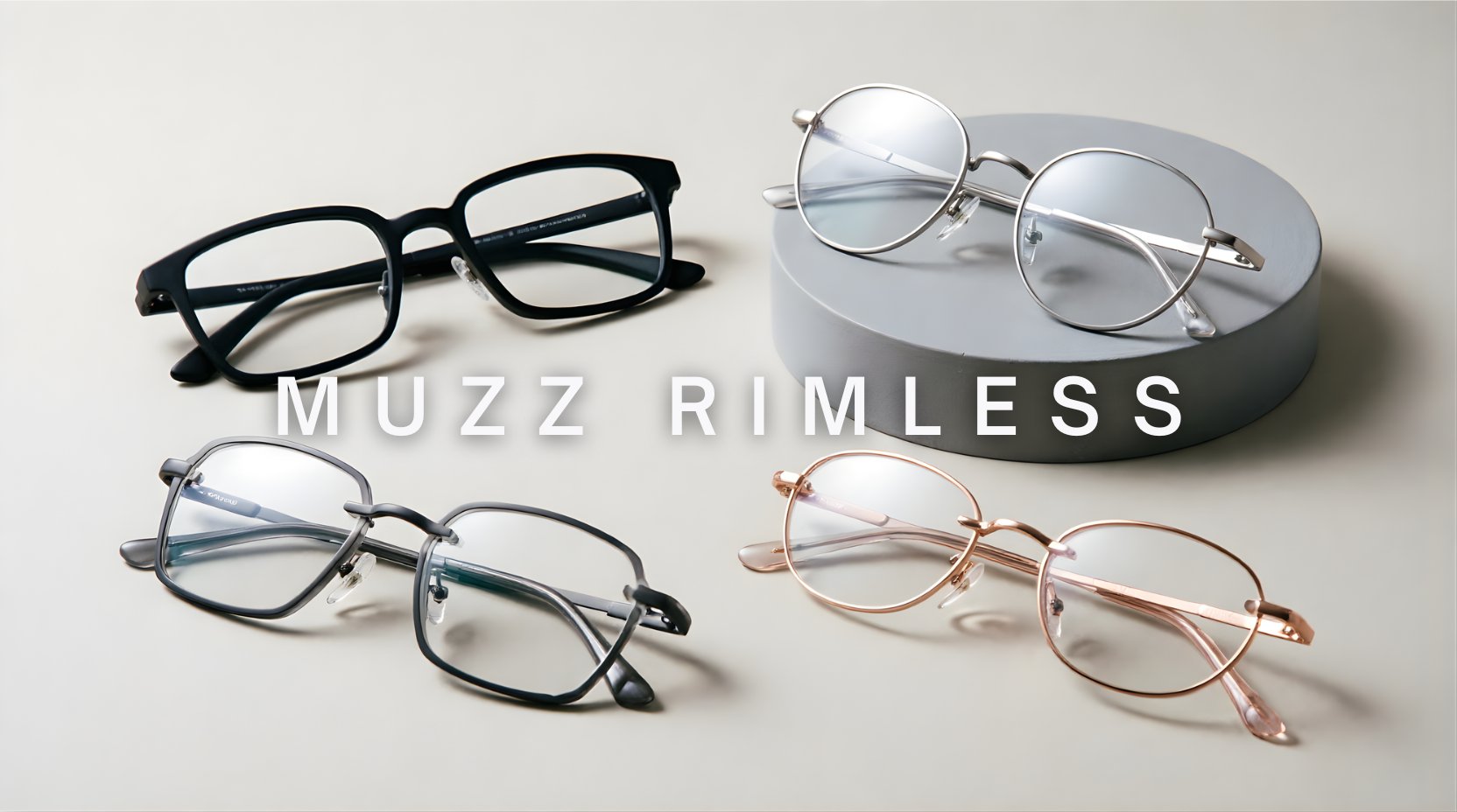 FuzWeb Muzz rimless collection featuring titanium acetate eyeglasses in square round and irregular styles on pearl-gray studio background with soft front-right lighting