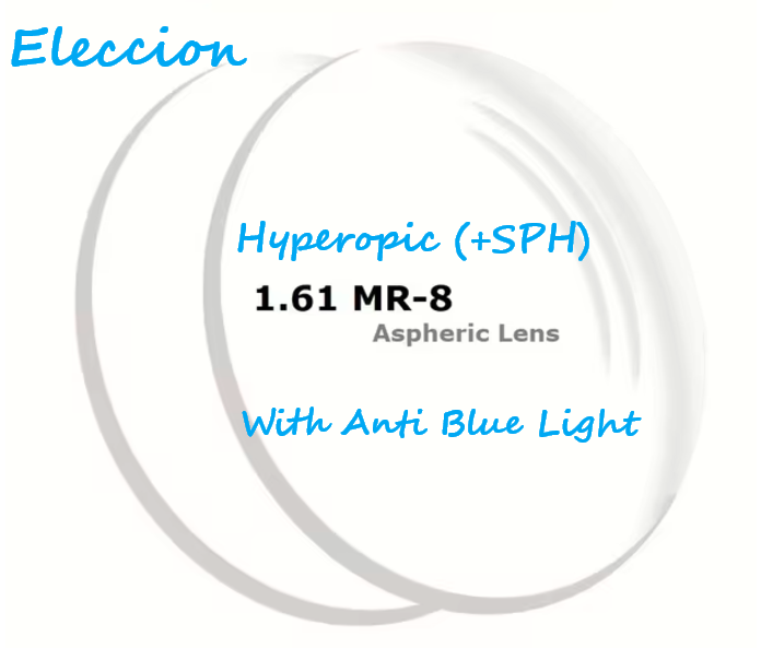 Eleccion Single Vision 1.61 Index MR-8 Clear Lenses Lenses Eleccion Lenses With Anti Blue Light Hyperopic (With Plus Sign In SPH)