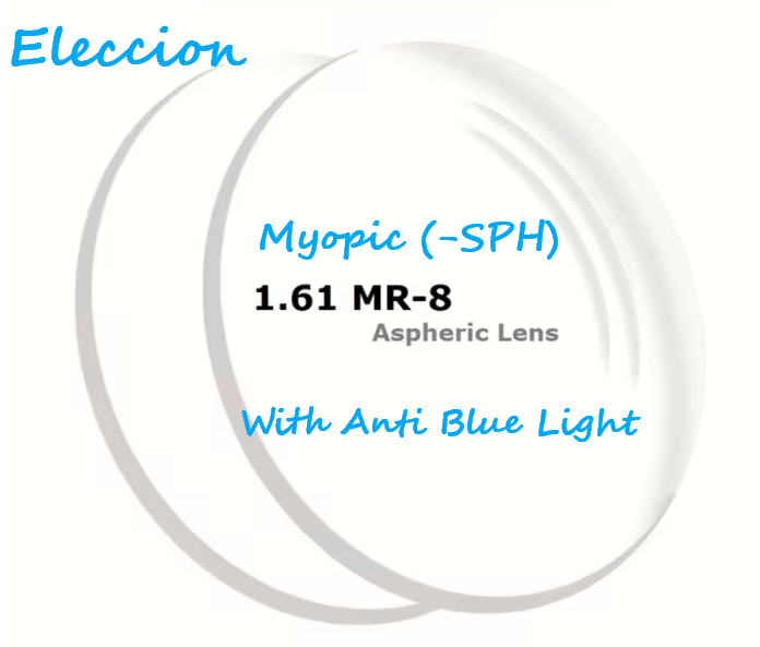 Eleccion Single Vision 1.61 Index MR-8 Clear Lenses Lenses Eleccion Lenses With Anti Blue Light Myopic (With Minus Sign In SPH)