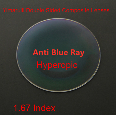 Yimaruili Single Vision Double Sided Composite Hyperopic Lenses Lenses Yimaruili Lenses 1.67 Anti Blue Light 65 mm